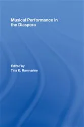 Book cover of Musical Performance in the Diaspora by Tina K Ramnarine