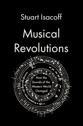 Book cover of Musical Revolutions by Stuart Isacoff