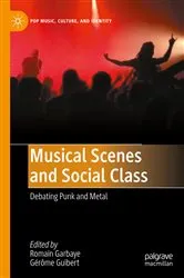 Book cover of Musical Scenes and Social Class by Romain Garbaye