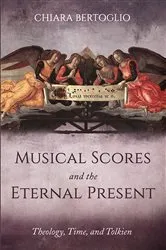 Book cover of Musical Scores and the Eternal Present by Chiara Bertoglio