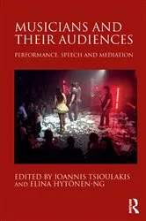 Book cover of Musicians and their Audiences by Ioannis Tsioulakis
