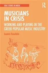 Book cover of Musicians in Crisis by Ioannis Tsioulakis