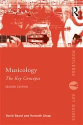 Book cover of Musicology: The Key Concepts (2nd ed.) by David Beard