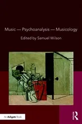 Book cover of Music�Psychoanalysis�Musicology by Samuel Wilson