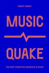 Book cover of MusicQuake by Robert Dimery