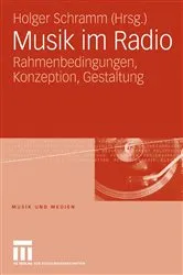 Book cover of Musik im Radio by Holger Schramm