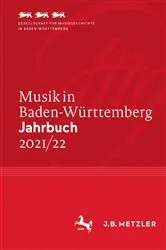 Book cover of Musik in Baden-Württemberg. Jahrbuch 2021/22 by Gesellschaft für Musikgeschichte in Baden-Württemberg e.V.