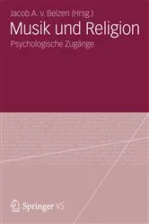 Book cover of Musik und Religion by Jacob A. v. van Belzen