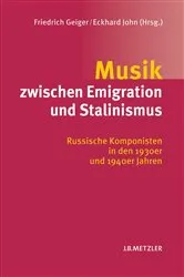 Book cover of Musik zwischen Emigration und Stalinismus by Friedrich Geiger