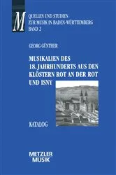 Book cover of Musikalien des 18. Jahrhunderts aus den Klöstern Rot an der Rot und Isny by Georg Günther