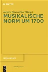 Book cover of Musikalische Norm um 1700 by Rainer Bayreuther