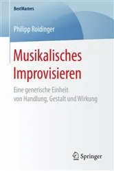 Book cover of Musikalisches Improvisieren by Philipp Roidinger