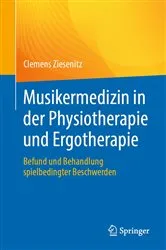 Book cover of Musikermedizin in der Physiotherapie und Ergotherapie by Clemens Ziesenitz