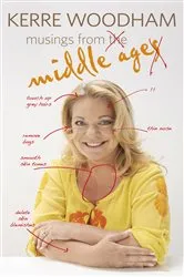 Book cover of Musings from Middle Age by Kerre Woodham