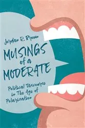 Book cover of Musings of A Moderate by Jordan R. Brown