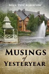 Book cover of Musings of Yesteryear by Bryce 