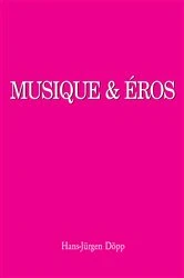 Book cover of Musique & Eros by Hans-Jürgen Döpp