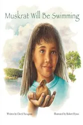 Book cover of Muskrat Will Be Swimming by Cheryl Savageau