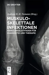 Book cover of Muskuloskelettale Infektionen by Andreas Heinrich Tiemann