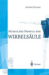 Book cover of MuskulÄre Profile der WirbelsÄule by Achim Denner