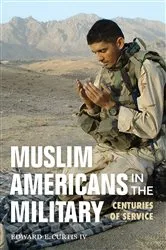 Book cover of Muslim Americans in the Military by Edward E. Curtis