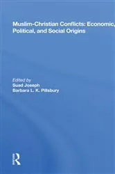 Book cover of Muslim-Christian Conflicts: Economic, Political, and Social Origins by Suad Joseph