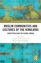 Book cover of Muslim Communities and Cultures of the Himalayas by Jacqueline H. Fewkes