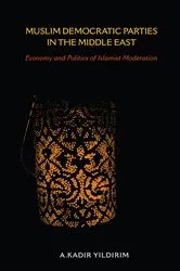 Book cover of Muslim Democratic Parties in the Middle East by A. Kadir Yildirim