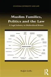 Book cover of Muslim Families, Politics and the Law by Ralph Grillo