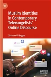 Book cover of Muslim Identities in Contemporary Televangelists' Online Discourse by Shaimaa El Naggar