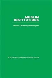 Book cover of Muslim Institutions by Maurice Gaudefroy-Demombynes