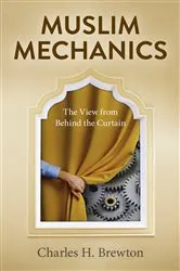 Book cover of Muslim Mechanics by Charles H. Brewton