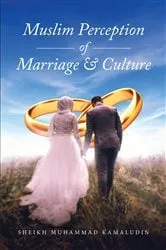 Book cover of Muslim Perception of Marriage and Culture by Sheikh Muhammad Kamaludin