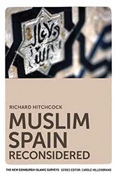Book cover of Muslim Spain Reconsidered by Richard Hitchcock