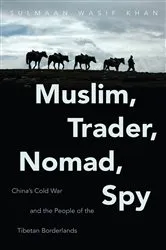 Book cover of Muslim, Trader, Nomad, Spy by Unknown