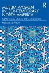 Book cover of Muslim Women in Contemporary North America by Meena Sharify-Funk