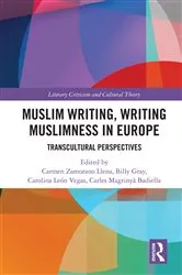 Book cover of Muslim Writing, Writing Muslimness in Europe by Carmen Zamorano Llena