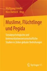 Book cover of Muslime, Flüchtlinge und Pegida by Wolfgang Frindte