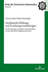 Book cover of Muslimische Bildungs- und Erziehungsvorstellungen by Bülent Ucar