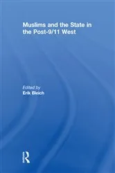 Book cover of Muslims and the State in the Post-9/11 West by Erik Bleich