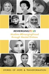 Book cover of Muslims #EmergingProud through Mental Distress by #EMERGINGPROUD Press