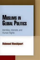 Book cover of Muslims in Global Politics by Mahmood Monshipouri