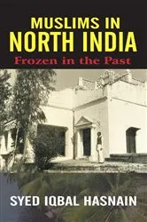 Book cover of Muslims in North India by Syed Iqbal Hasnain