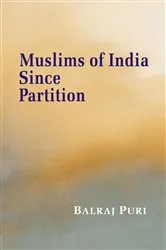 Book cover of Muslims of India Since Partition by Balraj Puri