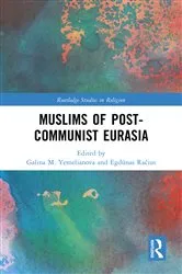 Book cover of Muslims of Post-Communist Eurasia by Galina M. Yemelianova