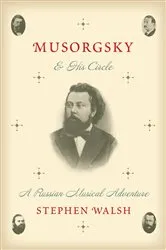 Book cover of Musorgsky and His Circle by Stephen Walsh