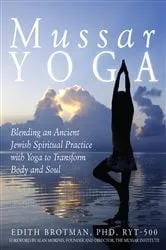 Book cover of Mussar Yoga by Brotman, PhD, RYT-500, Edith R.