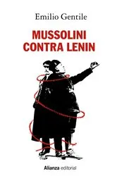 Book cover of Mussolini contra Lenin by Emilio Gentile