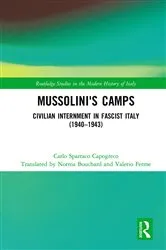 Book cover of Mussolini's Camps by Carlo Capogreco