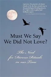 Book cover of Must We Say We Did Not Love? by Monza Naff